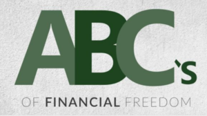 ABC’s of Financial Freedom